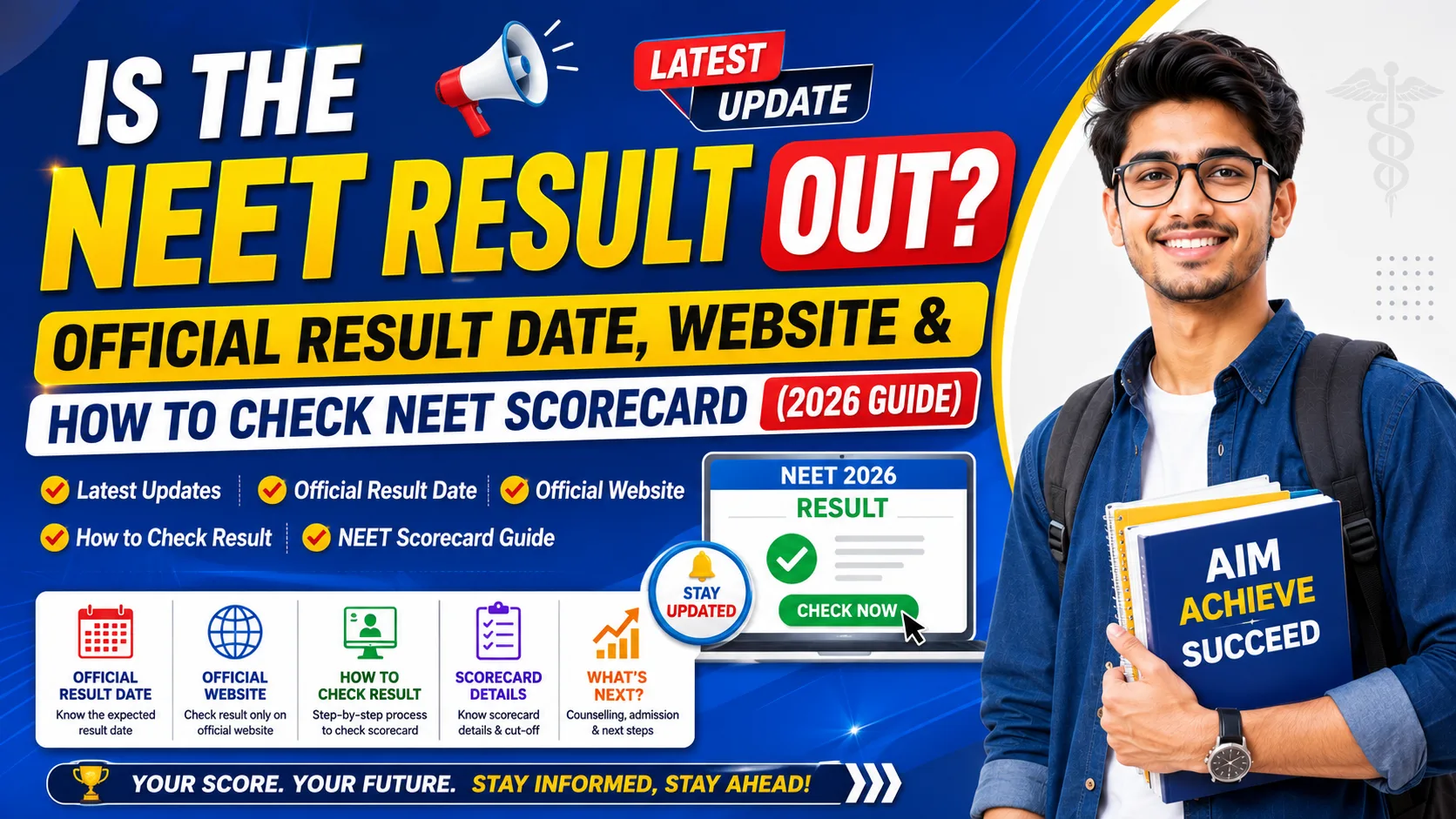 Is the NEET Result Out? Latest Updates, Official Result Date, Website & How to Check NEET Scorecard (2026 Guide)